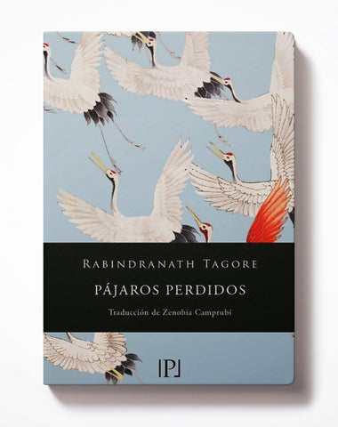 Pájaros Perdidos (Rabindranath Tagore).